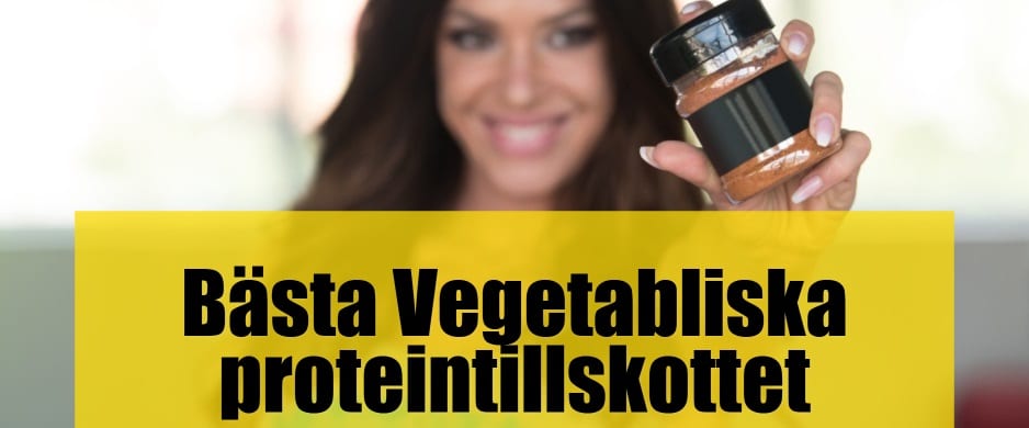 Bäst vegetabiliska-proteintillskott